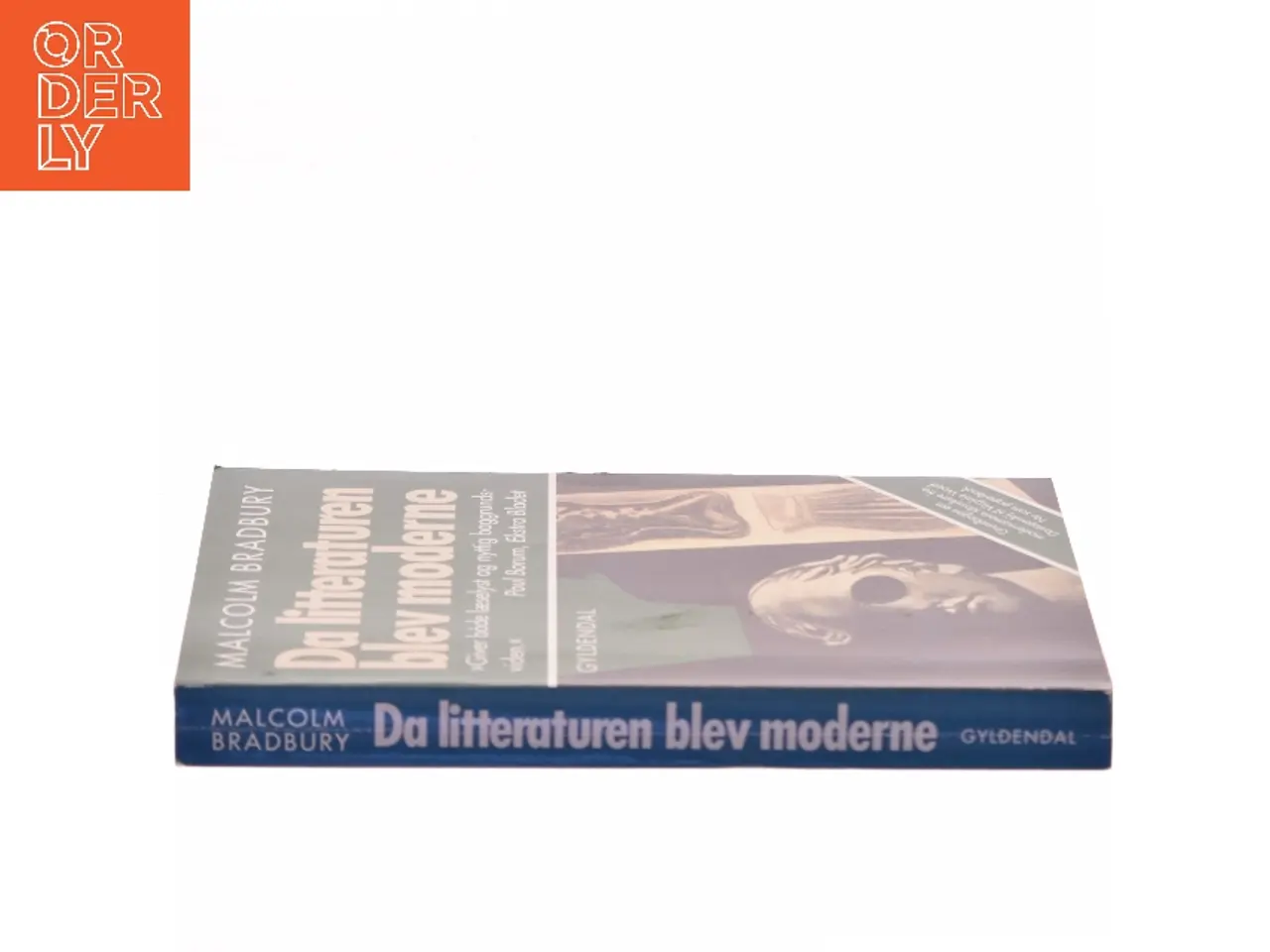 Billede 2 - Da litteraturen blev moderne : ti store forfattere af Malcolm Bradbury (Bog)