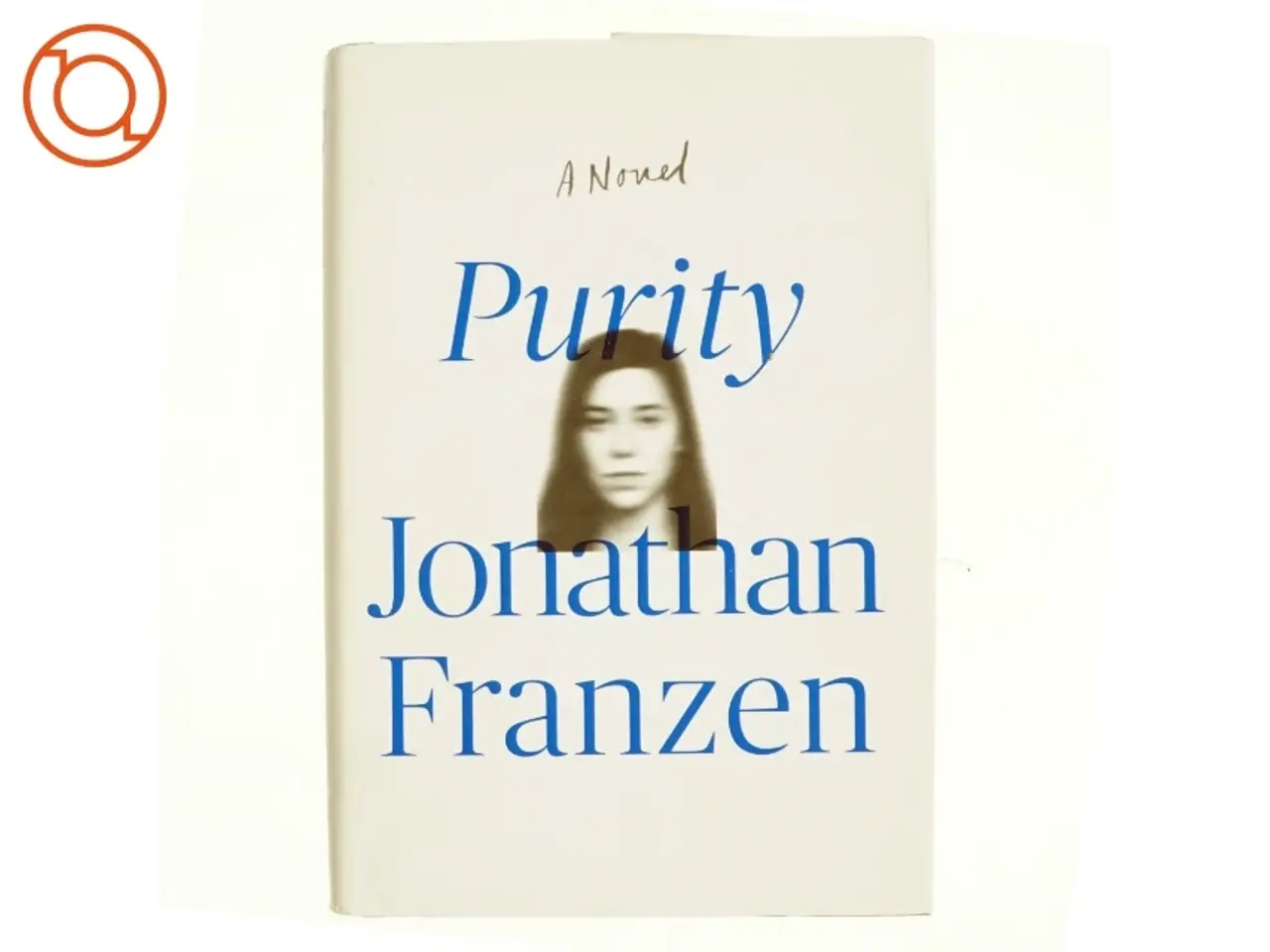 Billede 1 - Purity : a novel af Jonathan Franzen (Bog)
