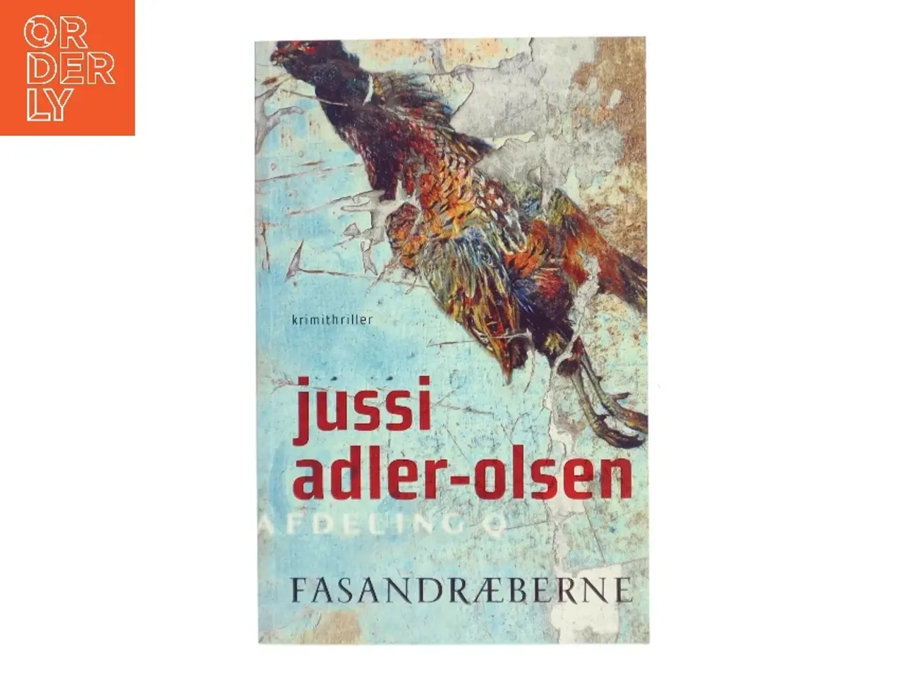Billede 1 - Fasandræberne : krimithriller af Jussi Adler-Olsen (Bog)