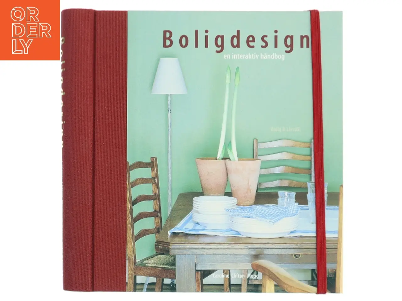 Billede 1 - Boligdesign af Caroline Clifton-Mogg (Bog)