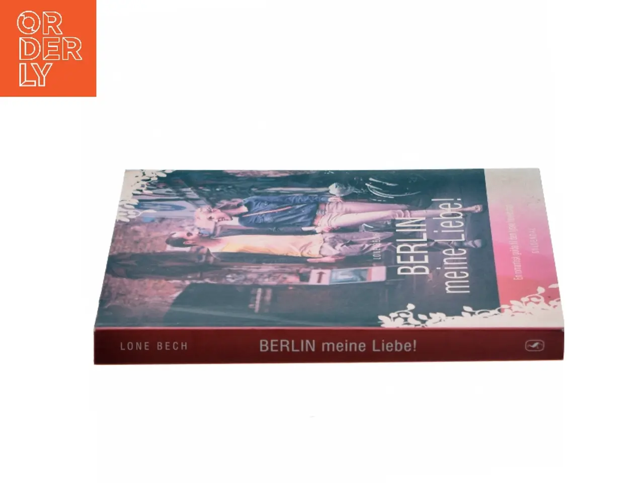 Billede 2 - Berlin meine liebe! : en romantisk guide til den tyske hovedstad af Lone Bech (f. 1962-02-13) (Bog)