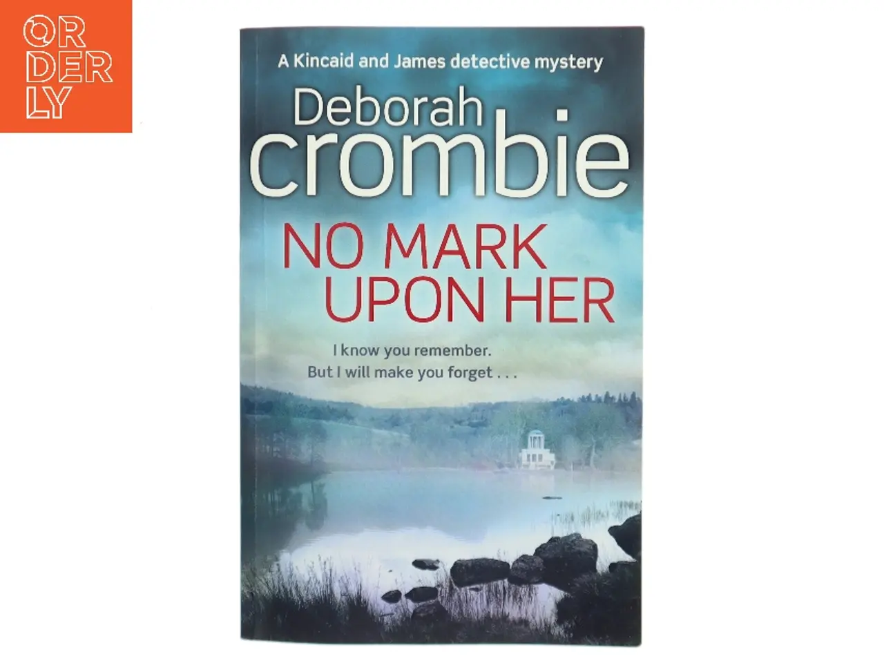 Billede 1 - No Mark Upon Her af Deborah Crombie (Bog)