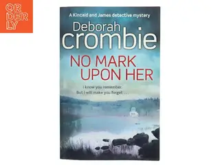 No Mark Upon Her af Deborah Crombie (Bog)