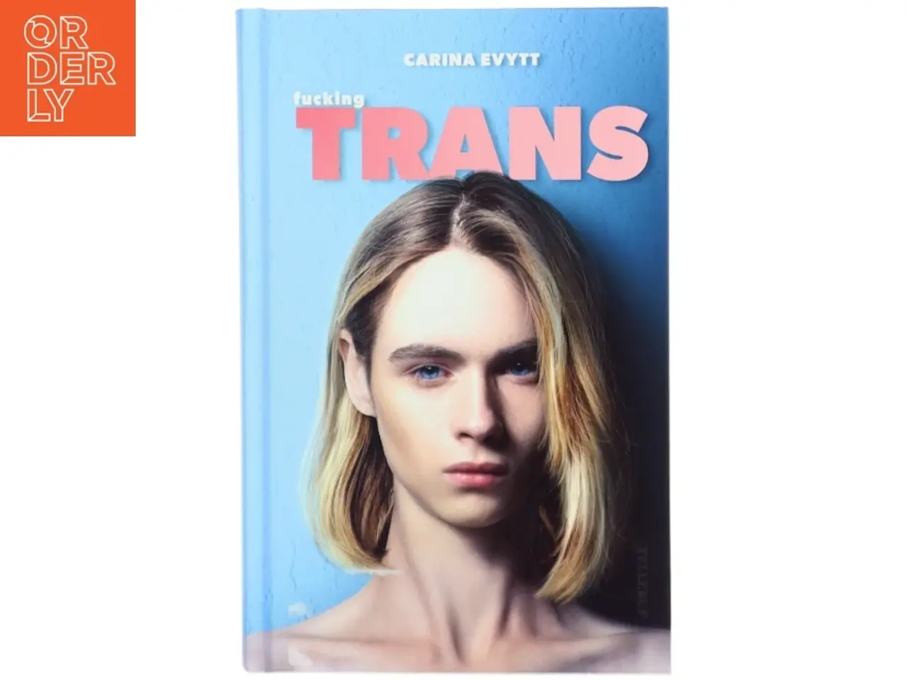 Billede 1 - Fucking trans af Carina Evytt (Bog)
