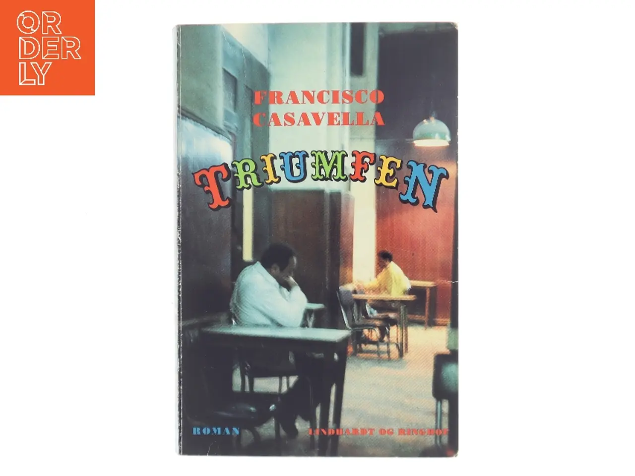 Billede 1 - Triumfen af Francisco Casavella (Bog)
