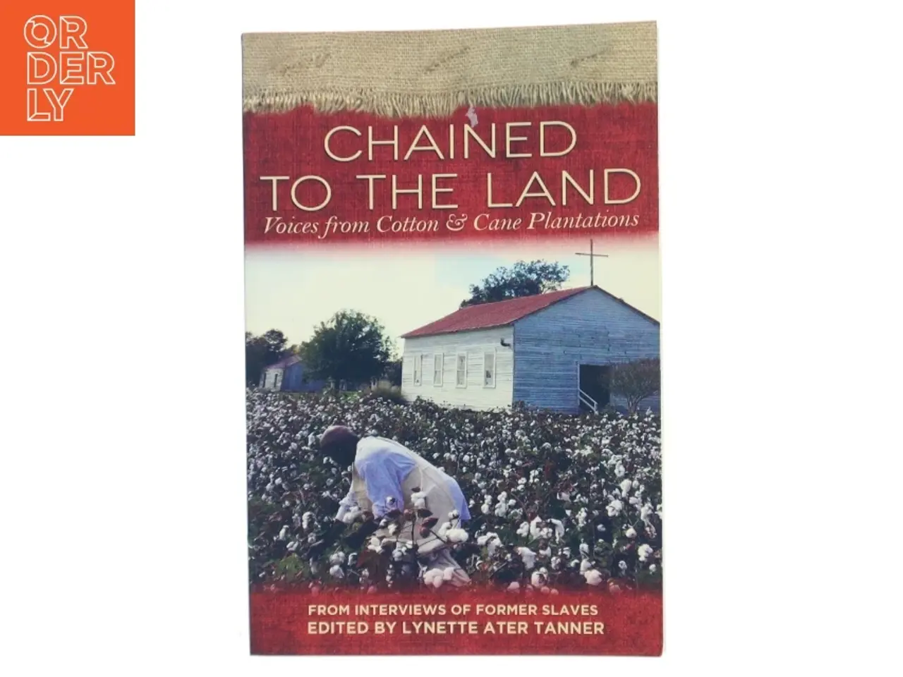 Billede 1 - Chained to the Land af Lynette Ater Tanner (Bog)