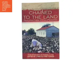Chained to the Land af Lynette Ater Tanner (Bog)
