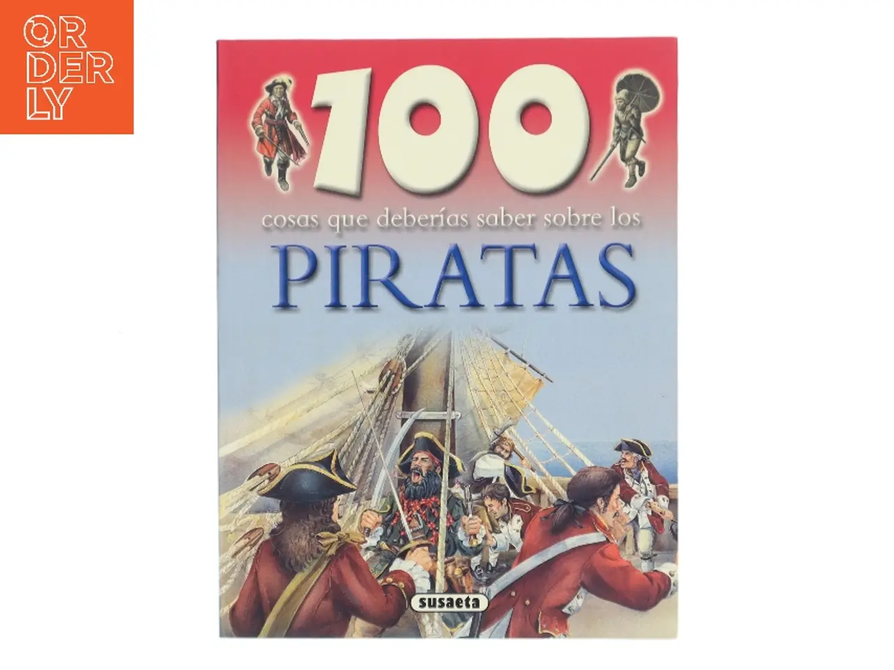 Billede 1 - Cien cosas que deberías saber sobre los piratas af Andrew Langley (Bog)