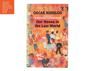 Our house in the last world af Oscar Hijuelos (Bog)