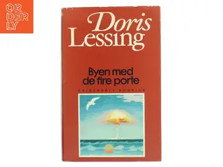 Byen med de fire porte af Doris Lessing (Bog)