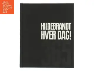 Hildebrandt Hver Dag! af Hildebrandt (Bog)