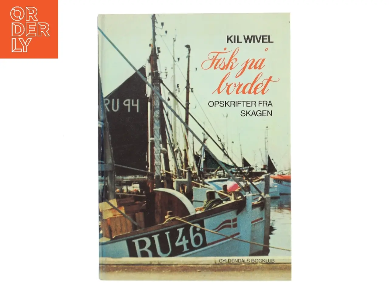 Billede 1 - Fisk på bordet af Kil Wivel (Bog)