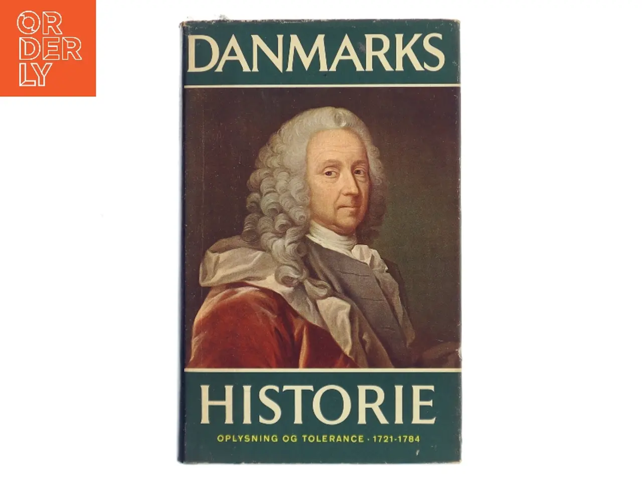 Billede 1 - Danmarks historie. Oplysning og tolerance 1721-1784 af Svend Cedergreen Bech (Bog)