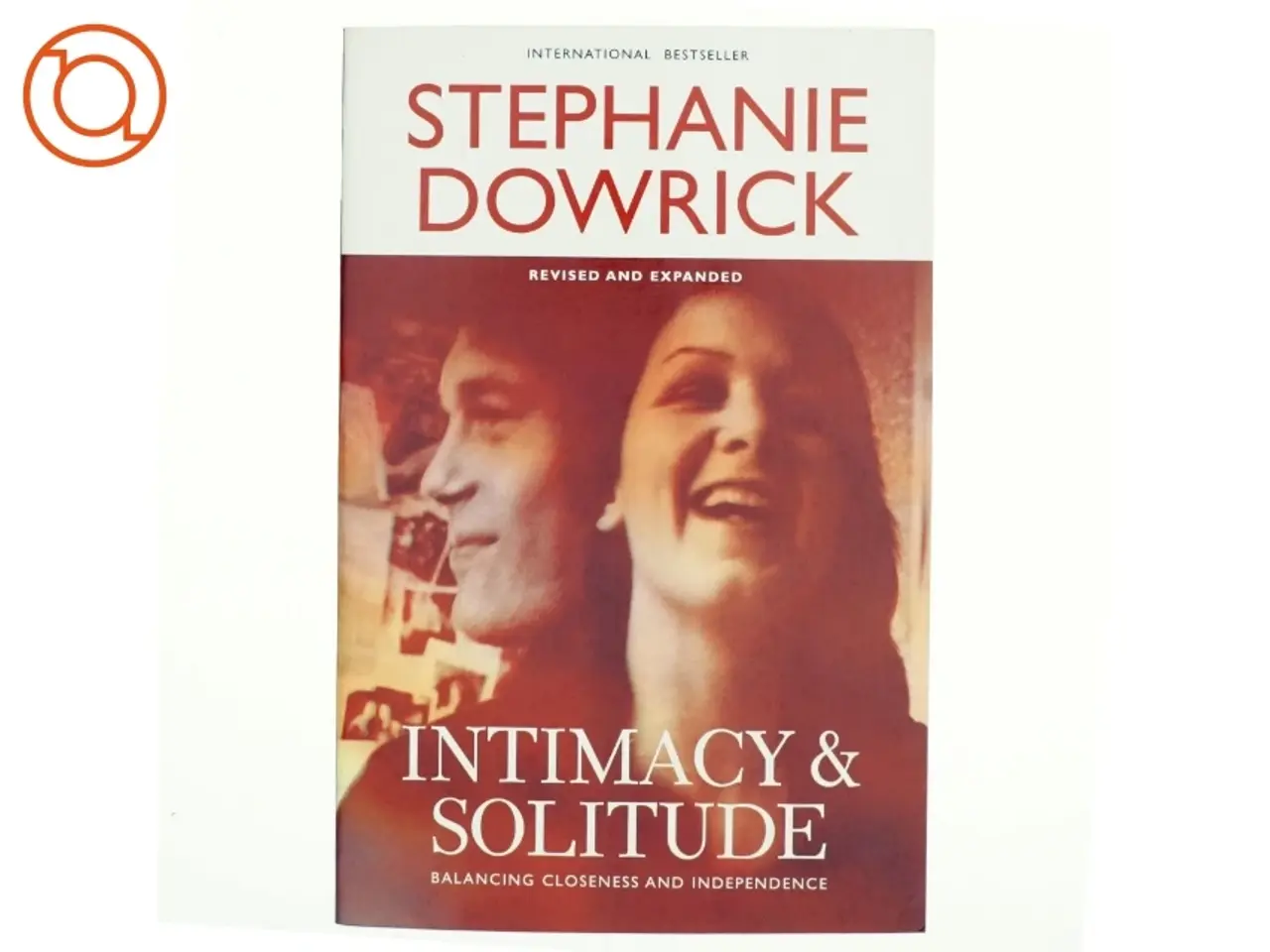 Billede 1 - Intimacy and Solitude af Stephanie Dowrick (Bog)