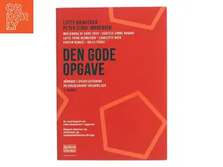 Den gode opgave : håndbog i opgave-, projekt- og specialeskrivning af Lotte Rienecker (Bog)