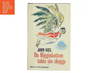 Da Higginbottom tabte sin skygge af Jørn Riel (Bog)