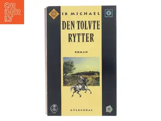 Den tolvte rytter af Ib Michael (Bog)