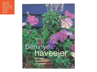 Den nye haveejer af <Udfyld bogens forfattere< (Bog)