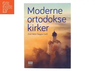 Moderne ortodokse kirker af Emil Hilton Saggau (red.) (Bog)