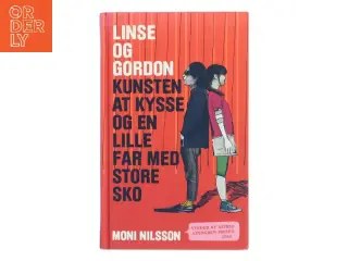 Kunsten at kysse og en lille far med store sko af Moni Nilsson (Bog)