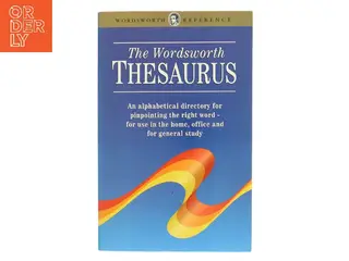 The Wordsworth thesaurus : for home, office and study af <Udfyld bogens forfattere< (Bog)