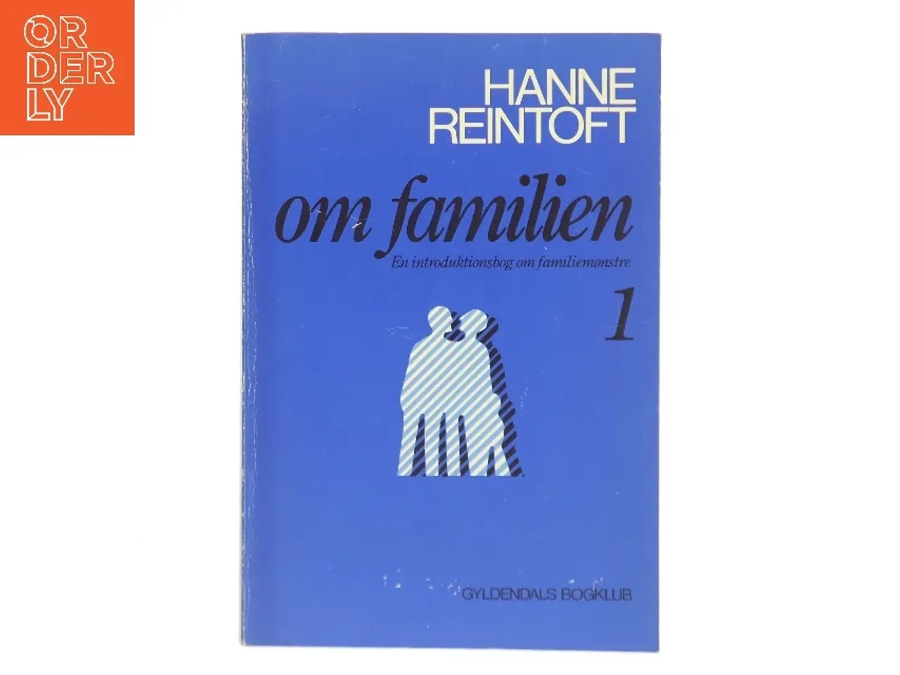 Billede 1 - Om familien af Hanne Reintoft (Bog)