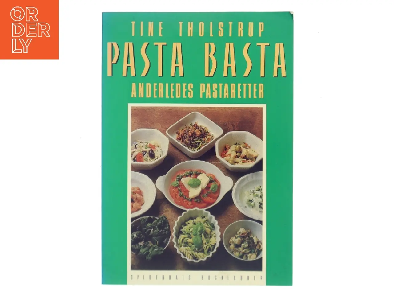 Billede 1 - Pasta basta af Tine Tholstrup (Bog)