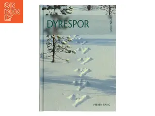 Dyrespor : fra pattedyr og fugle af Preben Bang (Bog)