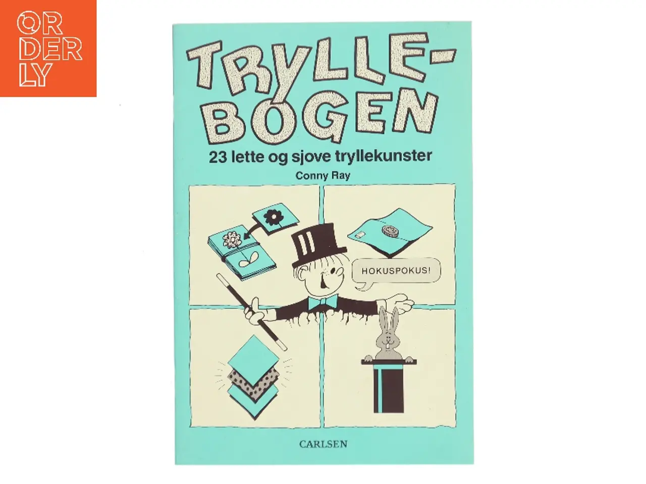 Billede 1 - Tryllebogen : 23 lette og sjove tryllekunster af Conny Ray (Bog)