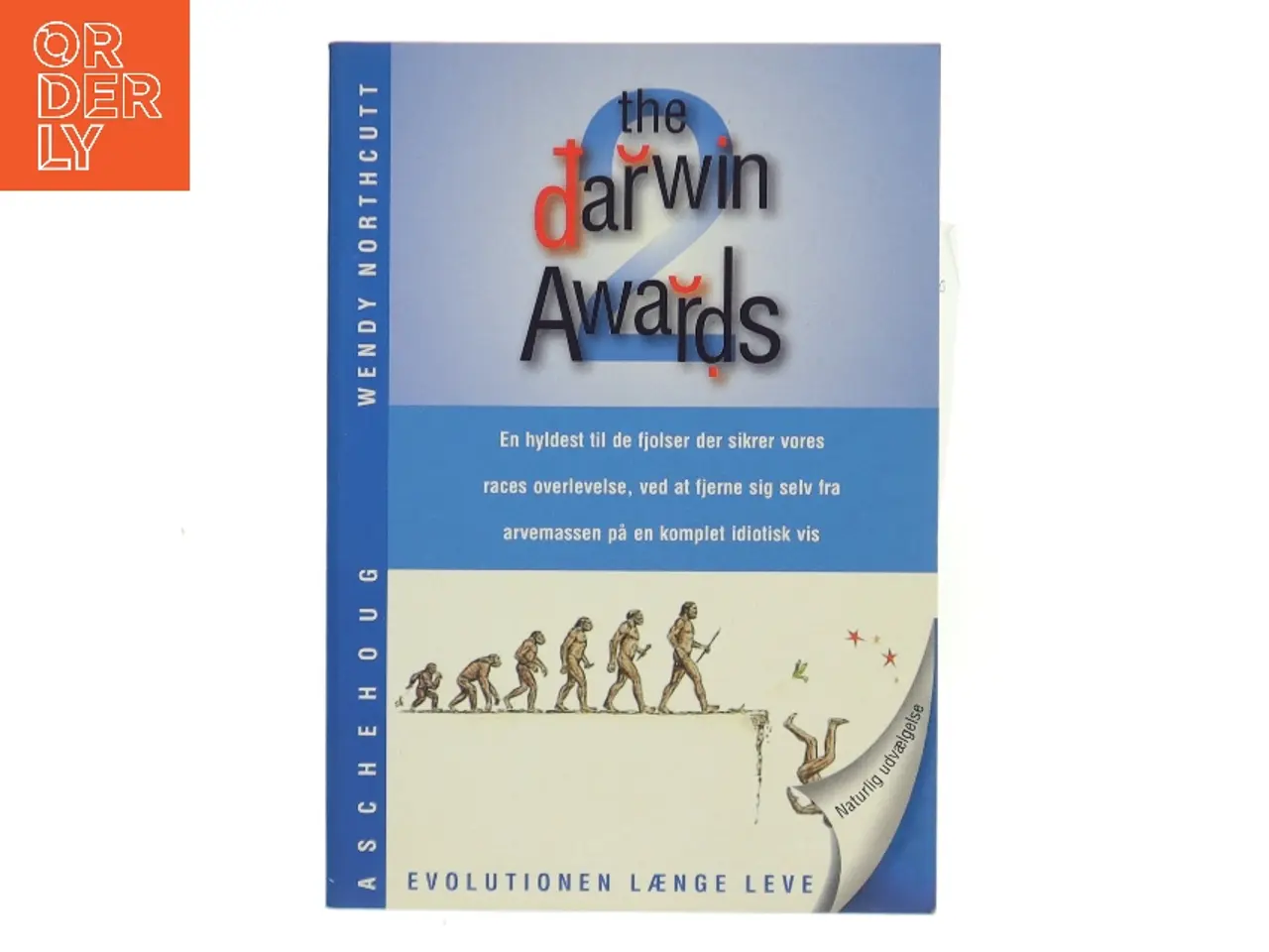 Billede 1 - The Darwin awards. Bind 2, Unaturlig selektion af Wendy Northcutt (Bog)