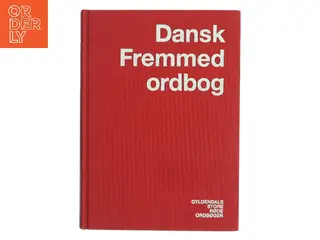 Dansk Fremmedordbog af <Udfyld bogens forfattere< (Bog)