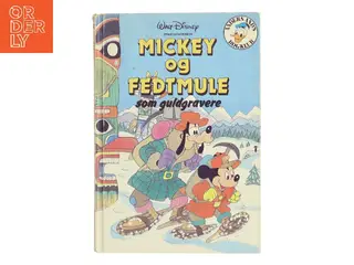 Mickey og Fedtmule som guldgravere af Walt Disney (Bog)