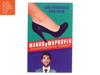 Manddomsprøven : powerkvinderne kommer af Erik Holm (f. 1972) (Bog)