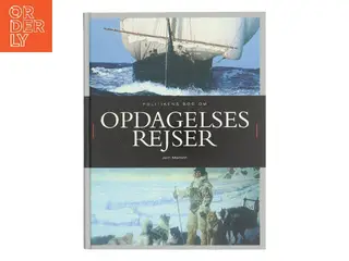 Politikens bog om opdagelsesrejser af Jørn Madsen (f. 1962) (Bog)