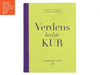 Verdens bedste kur : vægttab der holder af Christian Bitz (Bog)