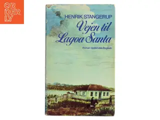 Vejen til Lagoa Santa af Henrik Stangerup (Bog)