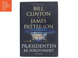 Præsidenten er forsvundet af Bill Clinton (Bog)