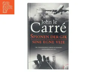 Spionen der gik sine egne veje af John Le Carré (Bog)