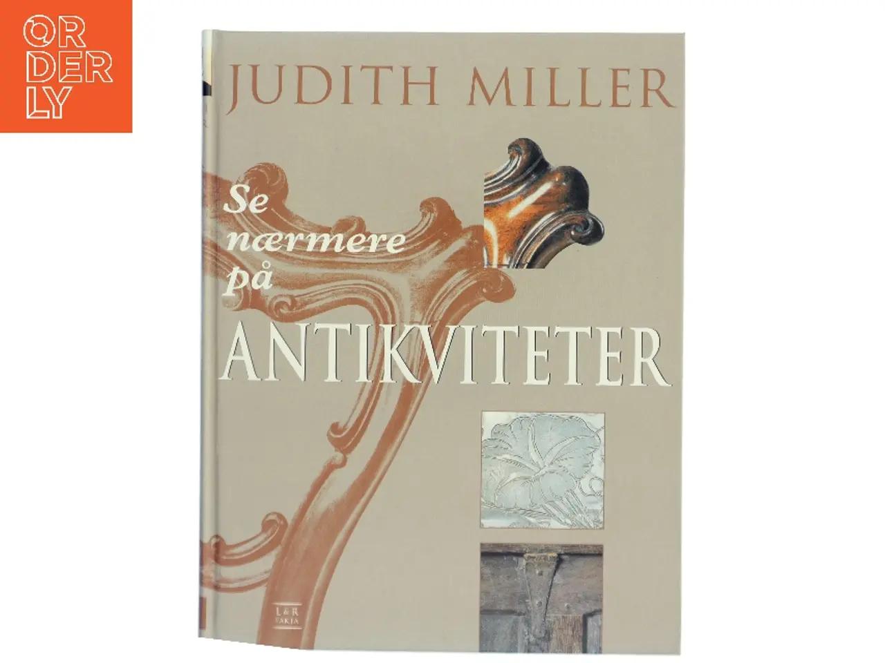 Billede 1 - Se nærmere på antikviteter af Judith Miller (Bog)