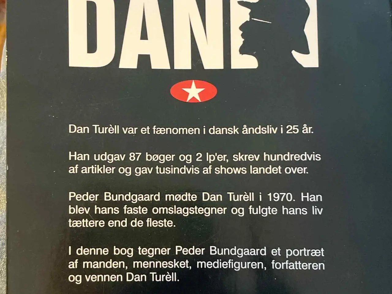 Billede 7 - SUPERDAN - et portræt af Dan Turéll - Peder Bundga