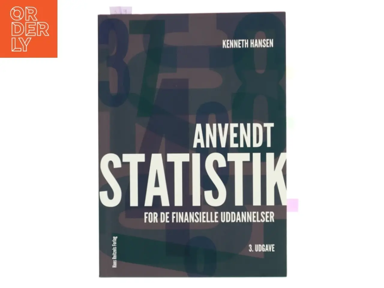 Billede 1 - Anvendt statistik - for de finansielle uddannelser af Kenneth Hansen (f. 1966) (Bog)