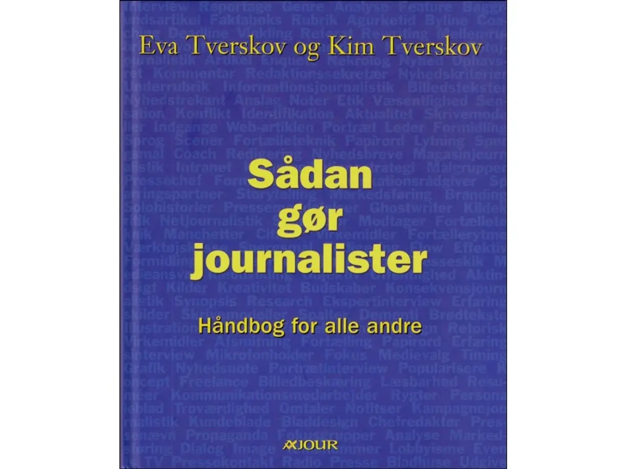 Billede 1 - Sådan gør Journalister - Håndbog for alle andre