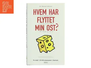 Hvem har flyttet min ost? af Spencer Johnson (Bog)