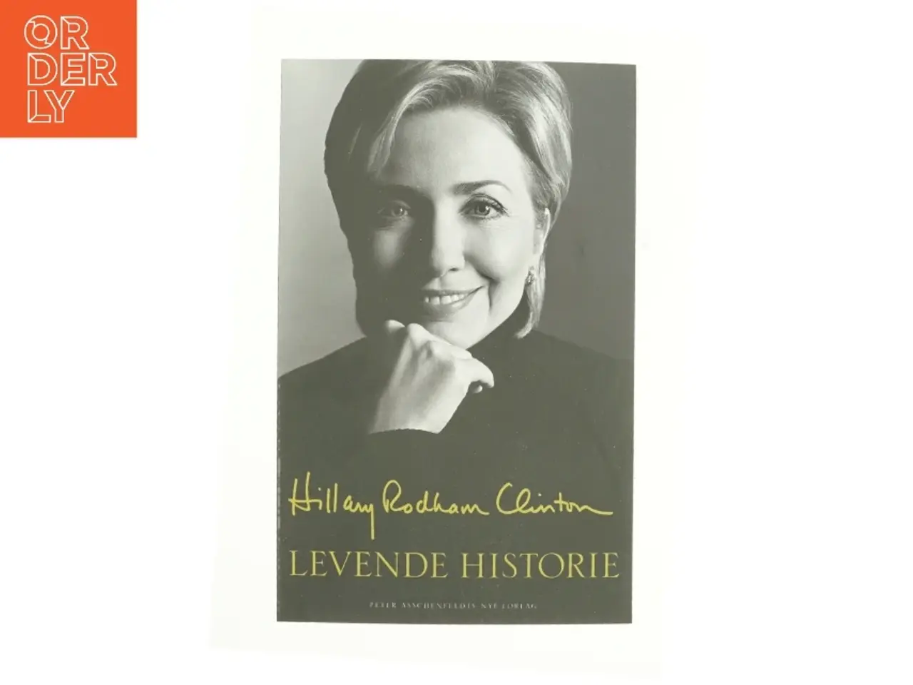 Billede 1 - Levende historie af Hillary Rodham Clinton (Bog)