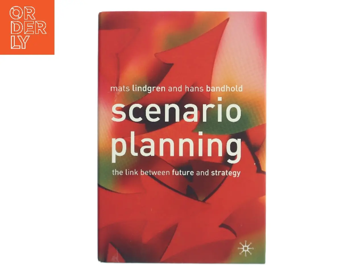 Billede 1 - Scenario planning : The link between future and strategy (Bog)