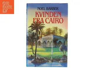 Kvinden fra Cairo af Noel Barber (Bog)