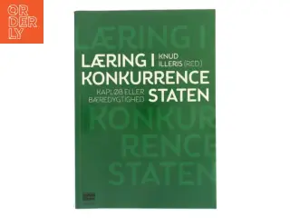 Læring i konkurrencestaten : kapløb eller bæredygtighed af Knud Illeris (Bog)