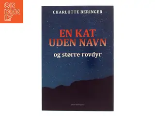En kat uden navn og større rovdyr af Charlotte Beringer (Bog)