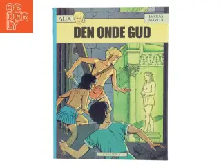 Den onde gud af Jacques Martin (Bog)