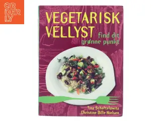 Vegetarisk vellyst : find dit grønne punkt (Bog)